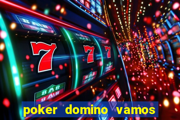 poker domino vamos penghasil uang